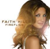 Faith Hill / Fireflies