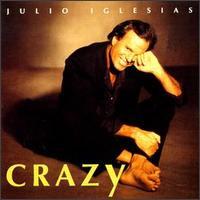Julio Iglesias / Crazy