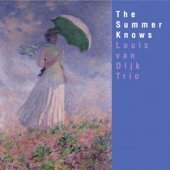 Louis Van Dijk Trio / The Summer Knows