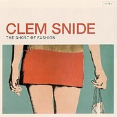 Clem Snide / Ghost Of Fashion (수입)