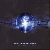 Within Temptation / The Silent Force