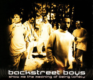 Backstreet Boys / Show Me The Meaning Of Being Lonely (Single)