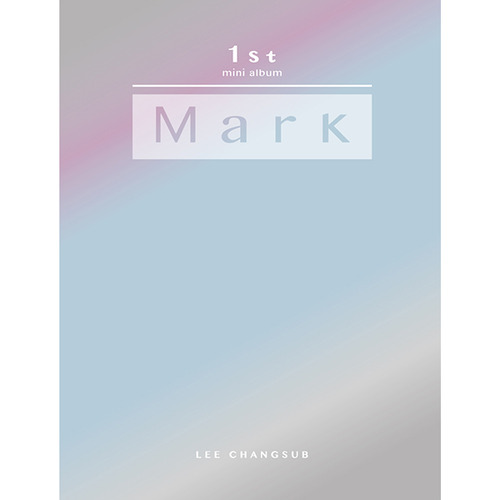 이창섭 / Mark (1st Mini Album) (미개봉)