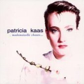 Patricia Kaas / Mademoiselle Chante