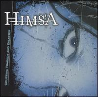 Himsa / Courting Tragedy And Disaster