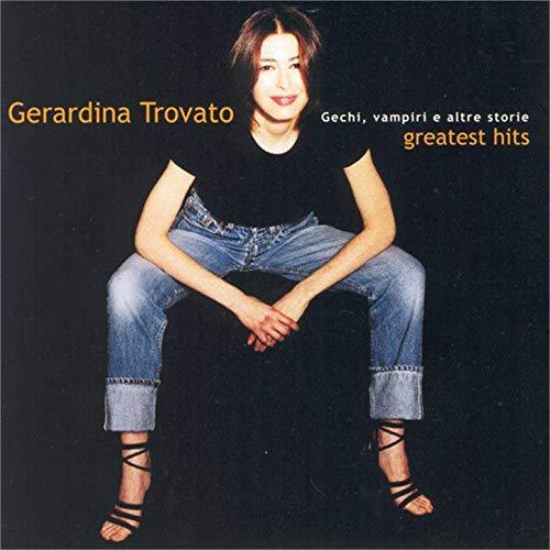 Gerardina Trovato / Gechi, vampiri e altre storie - Greatest Hits (수입)