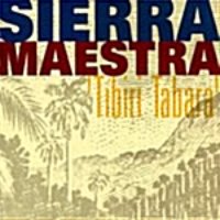 Sierra Maestra / Tibiri Tabara (수입/미개봉)