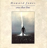 Howard Jones / Cross That Line