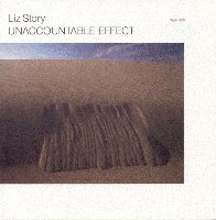 Liz Story / Unaccountable Effect