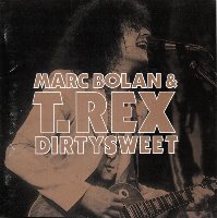 Marc Bolan &amp; T. Rex / Dirtysweet (일본수입)