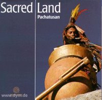 Grupo Musical Pachatusan Inkari / Sacred Land (신성한 땅) (수입/미개봉)