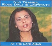Niki Tramba, Ros Daly &amp; Labyrinth / At The Cafe Aman (아만 카페에서) (Digipack/수입/미개봉)