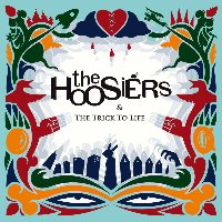 Hoosiers / &amp; The Trick To Life (Bonus Tracks/일본수입)