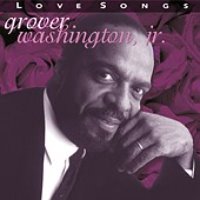 Grover Washington, Jr. / Love Songs (수입/미개봉)