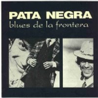 Pata Negra / Blues De La Frontera (수입/미개봉)