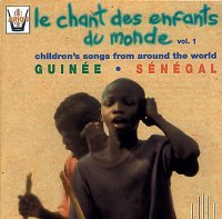 V.A. / Le Caht Des Enfants Du Monde Vol.1 : Senegal, Guinee (세계의 동요 1집-세네갈,기니) (수입)