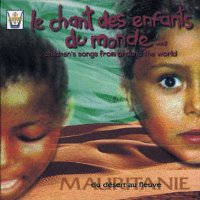 V.A. / Le Chant Des Enfants Du Monde Vol.8 : Moritany (세계의 동요8집-모리타니) (수입)