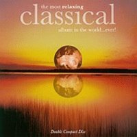 V.A. / 편안함을 주는 최고의 클래식 앨범 1 (The Most Relaxing Classical Album in the World...Ever!) (2CD/수입/5666502)