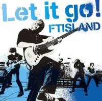 FT아일랜드 (FTISLAND) / Let It Go! (CD &amp; DVD/초회한정반 A/일본수입)