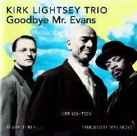 Kirk Lightsey Trio / Goodbye Mr. Evans (수입)