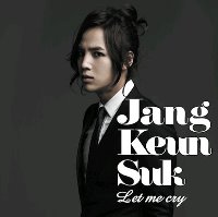 Jang Keun Suk (장근석) / Let Me Cry (CD+DVD 초회한정반/일본수입)