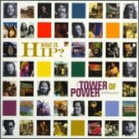 Tower Of Power / What Is Hip? : Anthology (2CD/수입)