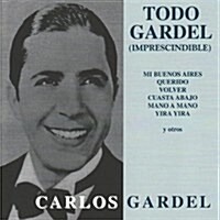 Carlos Gardel / 가르델의 모든 것 (Todo Gardel) (수입)