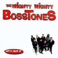 Mighty Mighty Bosstones / Let&#039;s Face It (프로모션)