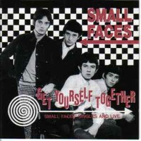 Small Faces / Get Yourself Together - Small Faces&#039; Singles And Live (일본수입/프로모션)