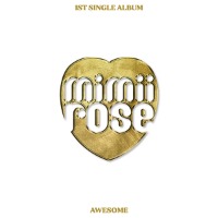미미로즈 (Mimiirose) / Awesome (1st Single) (미개봉)