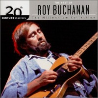 Roy Buchanan / 20th Century Masters: The Millennium Collection (수입)