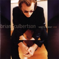 Brian Culbertson / Somethin&#039; Bout Love (수입)