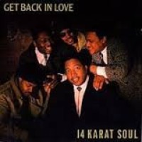 14 Karat Soul / Get Back In Love (일본수입)