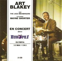 Art Blakey And The Jazz Messengers Featuring Wayne Shorter / n Concert Avec Europe 1 - Olympia 13 Mai 1961 (2CD/수입)
