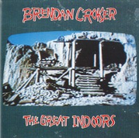 Brendan Croker / The Great Indoors (수입)