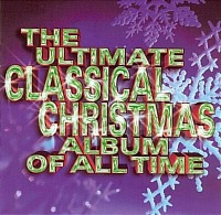 V.A. / Ultimate Classical Christmas Album Of All Time (2CD/CCK8153/프로모션)