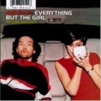 Everything But The Girl / Walking Wounded