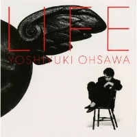 Yoshiyuki Ohsawa /  Life (일본수입)