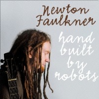 Newton Faulkner / Hand Built By Robots (Bonus Tracks/일본수입/미개봉/프로모션)