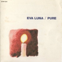 Eva Luna, Pure / Eva Luna / Pure (일본수입/프로모션)