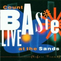 Count Basie / Live At The Sands (Before Frank) (일본수입)