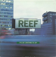 Reef / I&#039;ve Got Something To Say (일본수입/Single/프로모션)