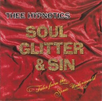 Thee Hypnotics / Soul, Glitter &amp; Sin (일본수입/미개봉/프로모션)