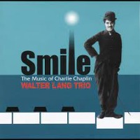 Walter Lang Trio / Smile - The Music of Chaplin (일본수입)