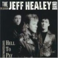 Jeff Healey Band / Hell To Pay (일본수입/미개봉/프로모션)