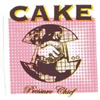 Cake / Pressure Chief (Bonus Tracks/일본수입/프로모션)