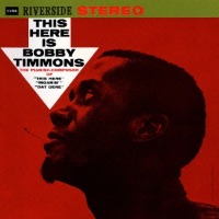 Bobby Timmons / This Here Is Bobby Timmons (일본수입/미개봉/프로모션/UCCO99033)