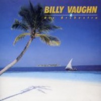 Billy Vaughn &amp; His Orchestra / Billy Vaughn &amp; His Orchestra