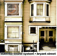 Dubtribe Sound System / Bryant Street (수입)
