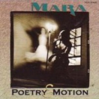 Mara / Poetry &amp; Motion